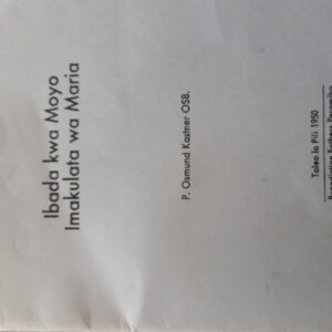 Ibada kwa Moyo Imakulata wa Maria - P. Osmund Kastner OSB